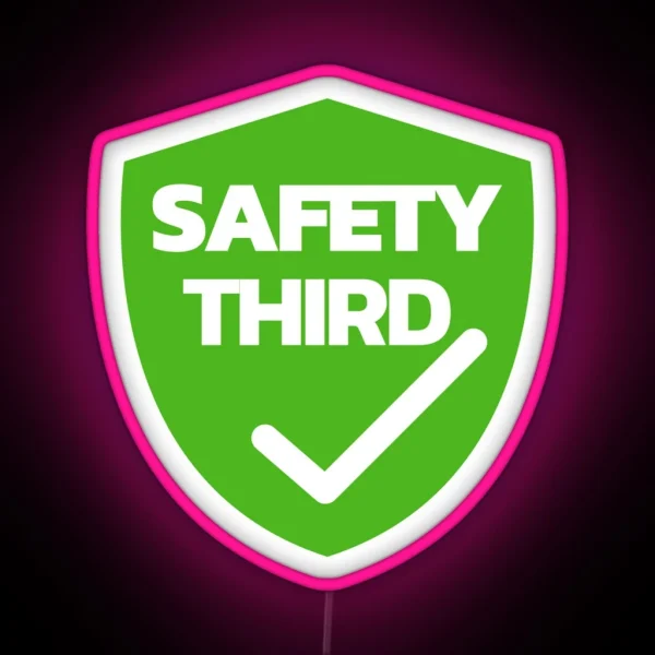 Safety Third RGB Neon Sign