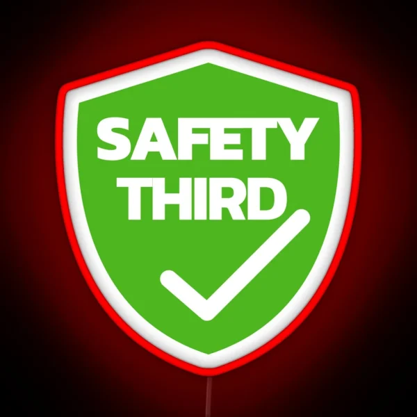 Safety Third RGB Neon Sign
