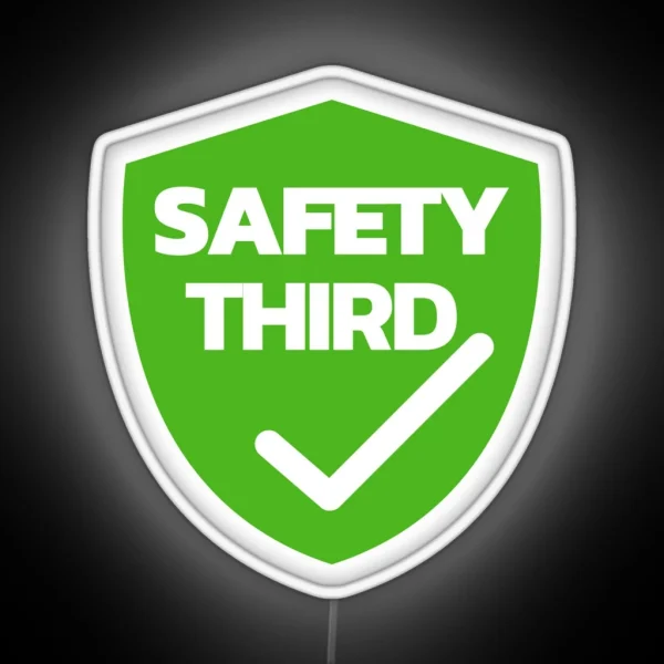 Safety Third RGB Neon Sign