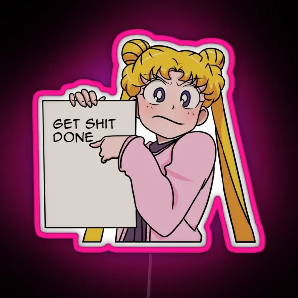 Sailormoon Motivational Get Shit Done RGB Neon Sign