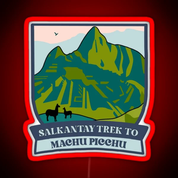 Salkantay Trek To Machu Picchu RGB Neon Sign