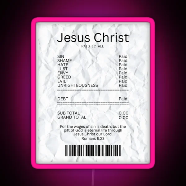 Salvation Receipt Jesus Paid It All RGB Neon Sign