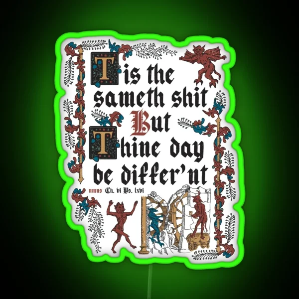 Same Shit Medieval Style Funny Retro Vintage English RGB Neon Sign