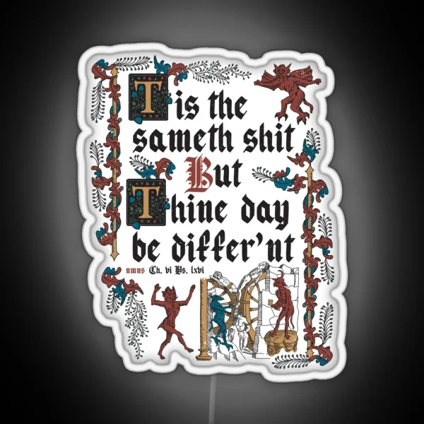 Same Shit Medieval Style Funny Retro Vintage English RGB Neon Sign