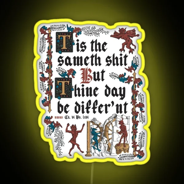 Same Shit Medieval Style Funny Retro Vintage English RGB Neon Sign