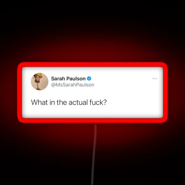 Sarah Paulson Fuck Tweet RGB Neon Sign