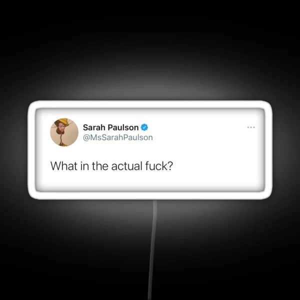 Sarah Paulson Fuck Tweet RGB Neon Sign