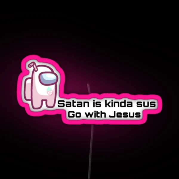 Satan Is Sus RGB Neon Sign