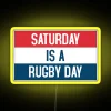 Saturday is a rugby day sports fan party neon light