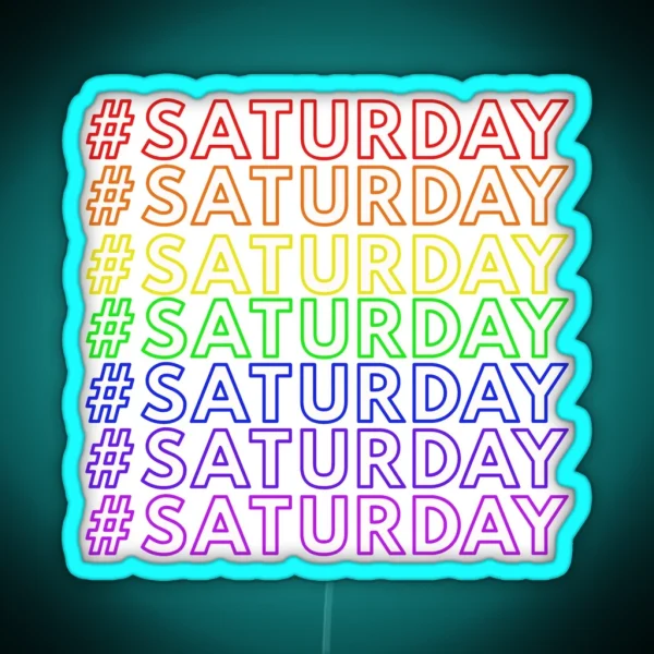 SATURDAY RGB Neon Sign