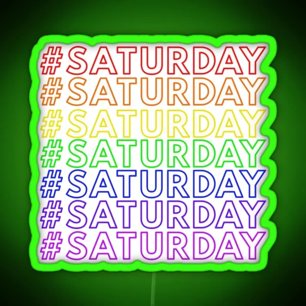 SATURDAY RGB Neon Sign