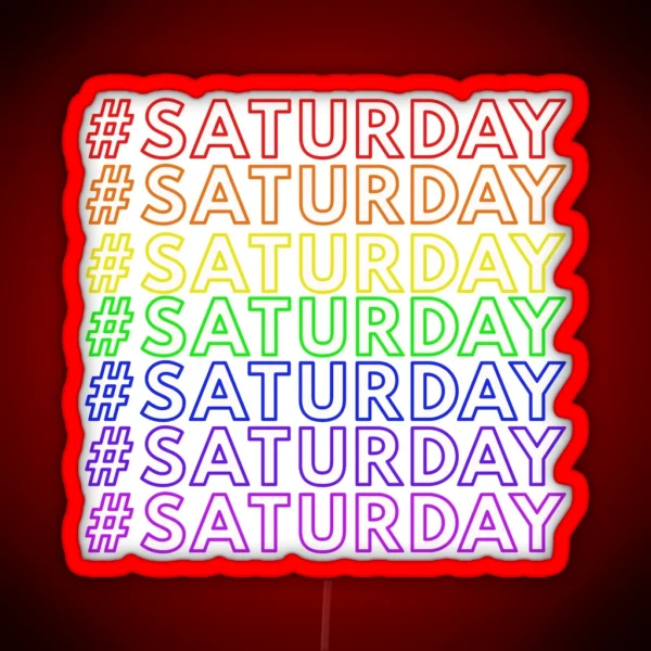 SATURDAY RGB Neon Sign