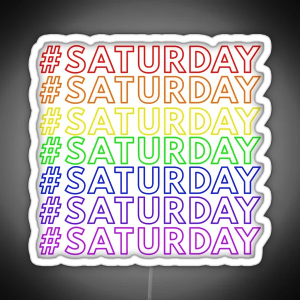 SATURDAY RGB Neon Sign