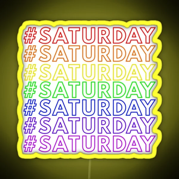 SATURDAY RGB Neon Sign