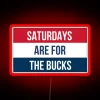 Bringing Home Victory: Saturdays Are For The Bucks Neon Sign