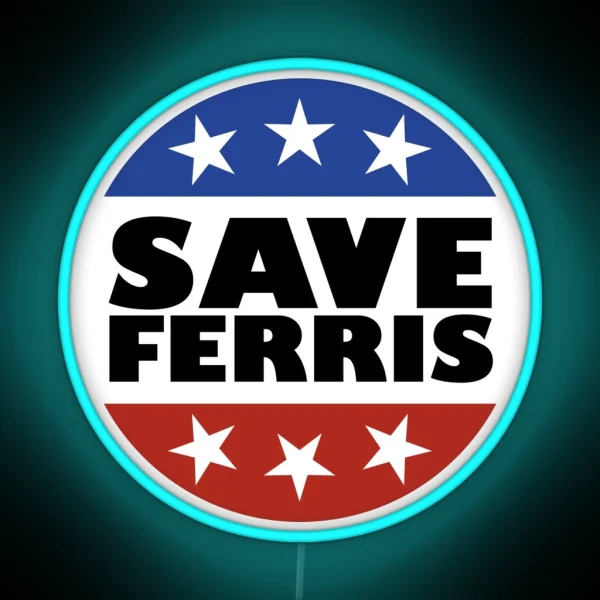 Save Ferris Badge RGB Neon Sign
