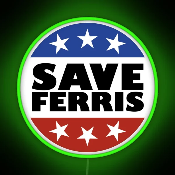 Save Ferris Badge RGB Neon Sign