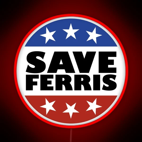 Save Ferris Badge RGB Neon Sign