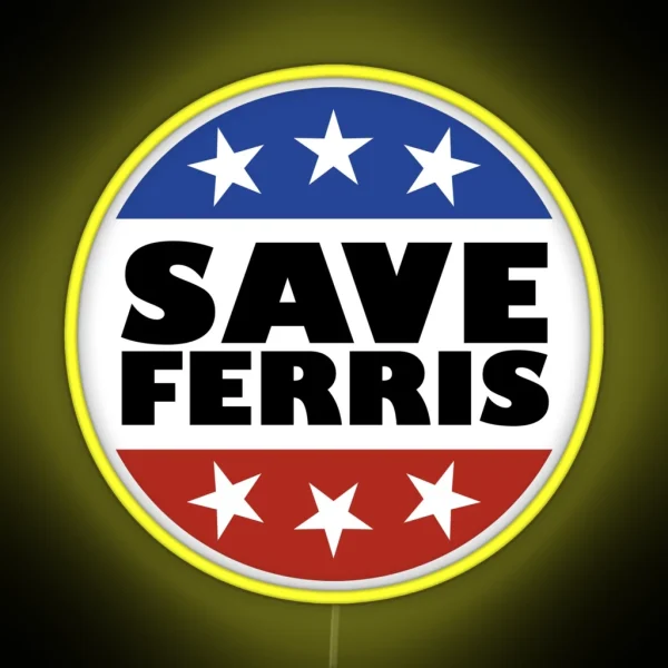 Save Ferris Badge RGB Neon Sign