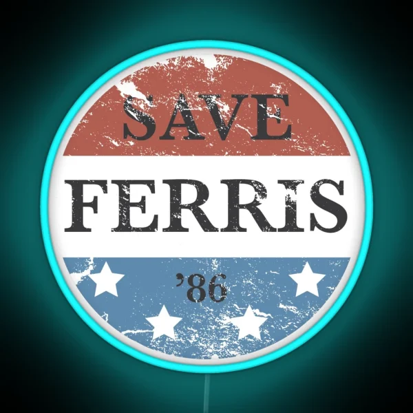 Save Ferris Campaign Led RGB Neon Sign