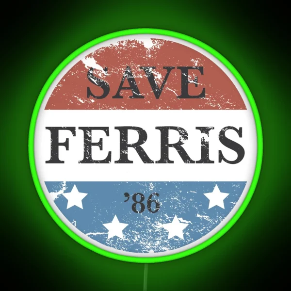 Save Ferris Campaign Led RGB Neon Sign