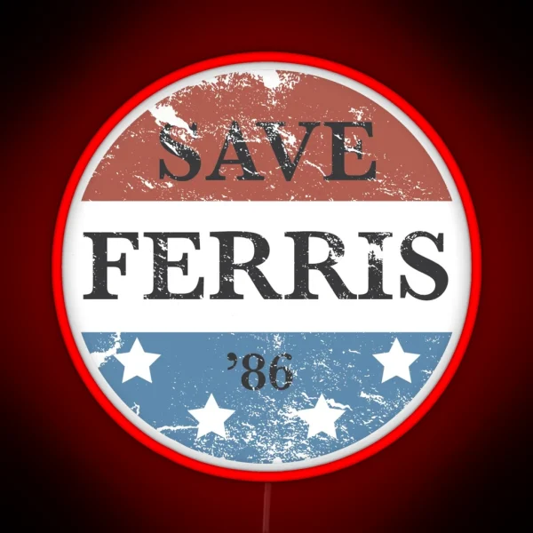 Save Ferris Campaign Led RGB Neon Sign
