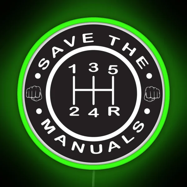 Save The Manuals RGB Neon Sign