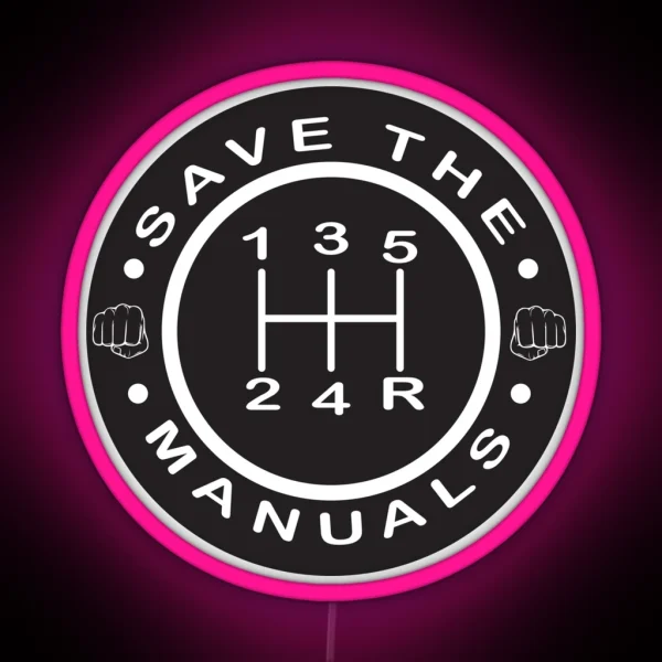 Save The Manuals RGB Neon Sign