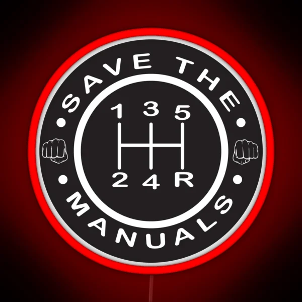 Save The Manuals RGB Neon Sign