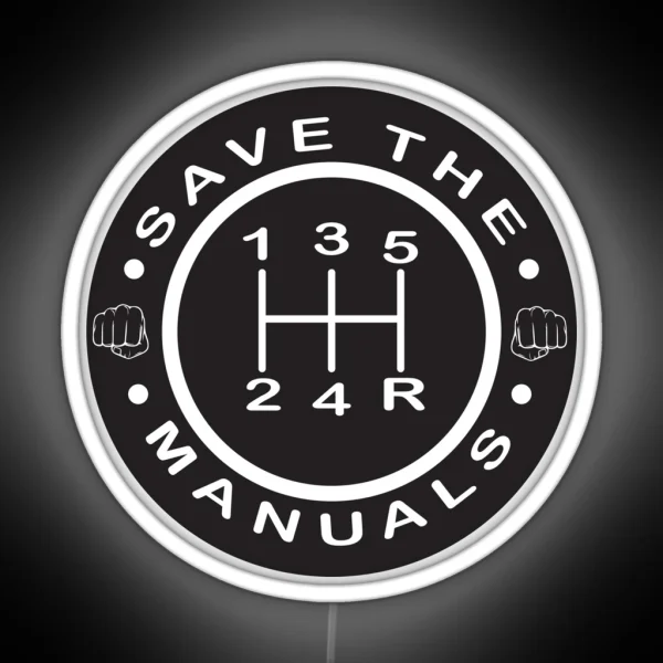 Save The Manuals RGB Neon Sign