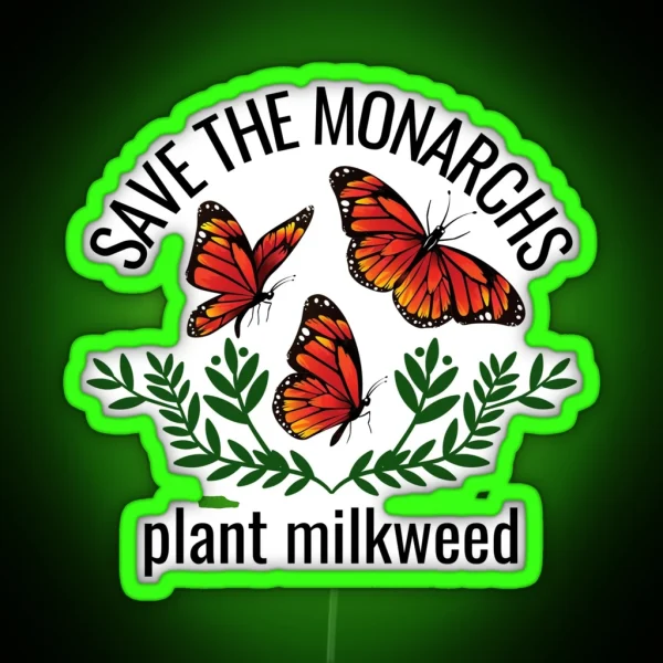 Save The Monarchs RGB Neon Sign