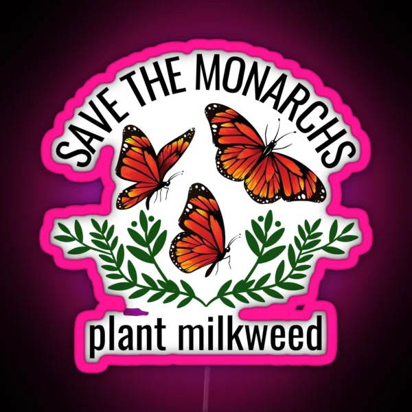 Save The Monarchs RGB Neon Sign