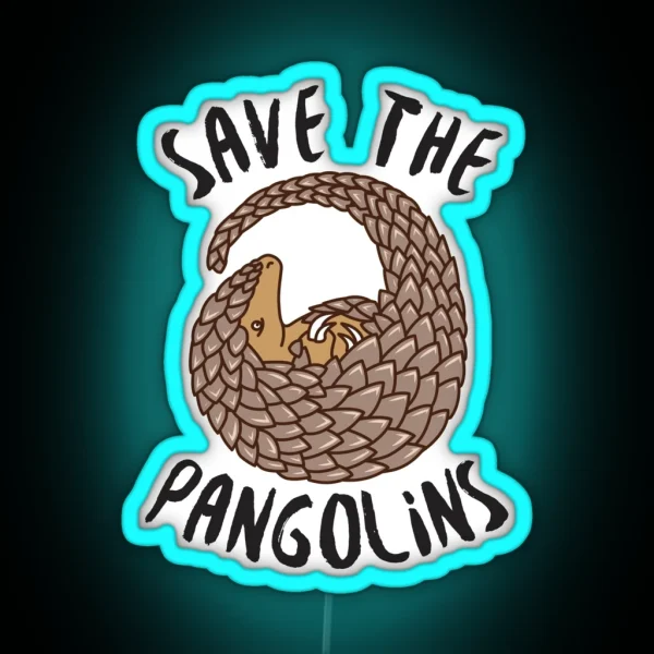 Save The Pangolins Curled Up Pangolin RGB Neon Sign
