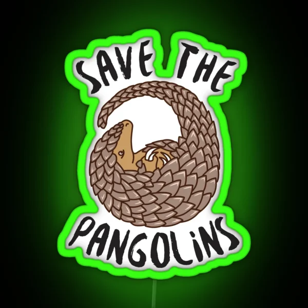 Save The Pangolins Curled Up Pangolin RGB Neon Sign