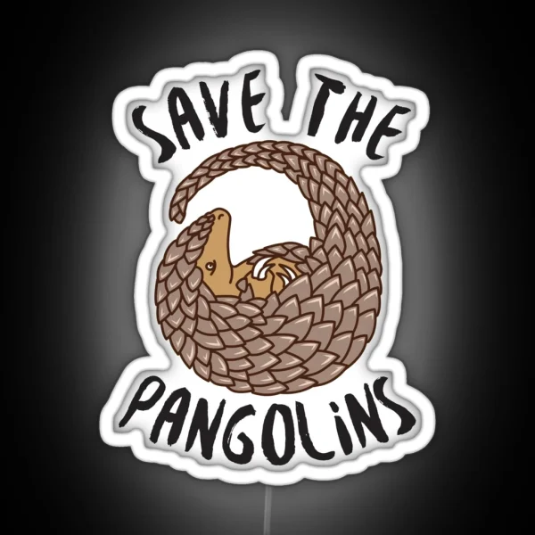Save The Pangolins Curled Up Pangolin RGB Neon Sign