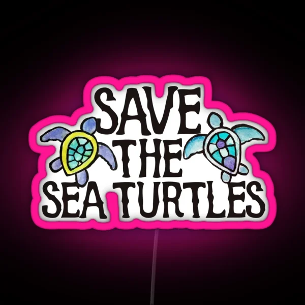 Save The Sea Turtles RGB Neon Sign