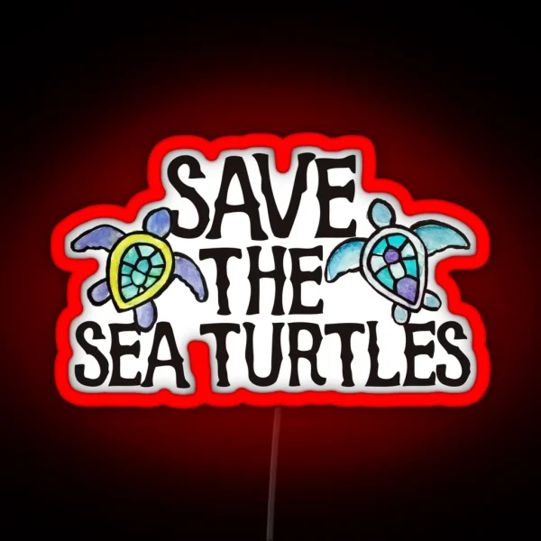 Save The Sea Turtles RGB Neon Sign
