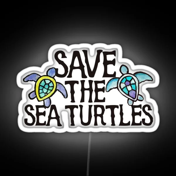 Save The Sea Turtles RGB Neon Sign