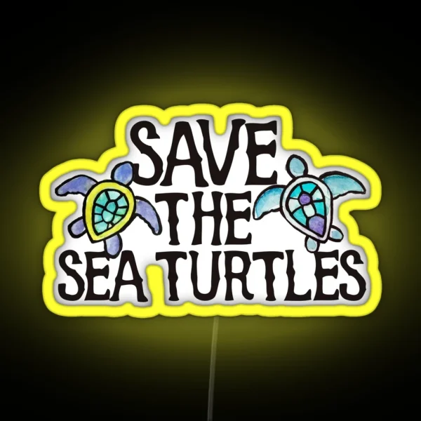 Save The Sea Turtles RGB Neon Sign