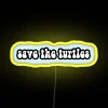 Eye-catching RGB Neon Sign Encouraging Turtle Conservation Efforts Everywhere Instantly