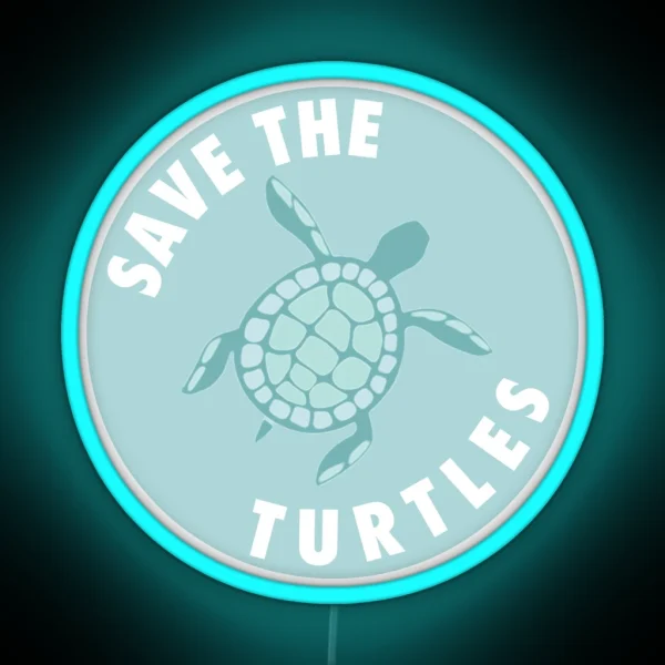 Save The Turtles Aqua RGB Neon Sign
