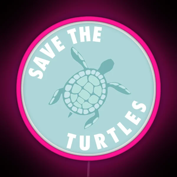 Save The Turtles Aqua RGB Neon Sign