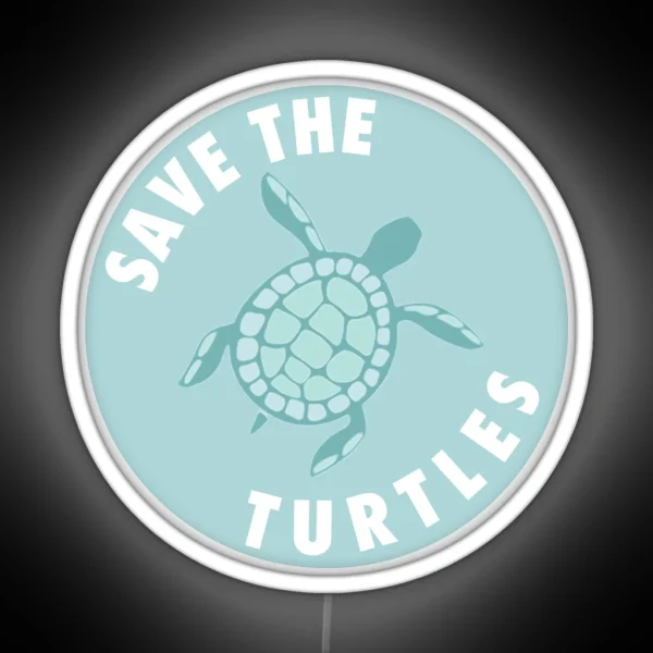 Save The Turtles Aqua RGB Neon Sign