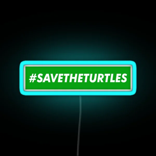 Save The Turtles Extreme Edition RGB Neon Sign