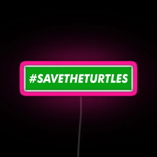 Save The Turtles Extreme Edition RGB Neon Sign