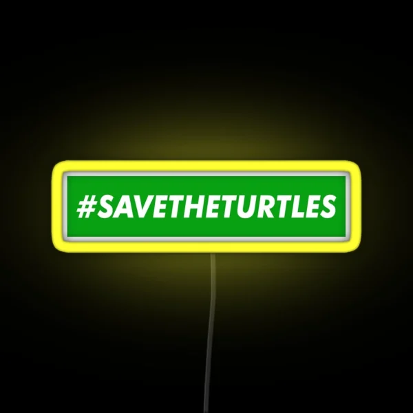 Save The Turtles Extreme Edition RGB Neon Sign