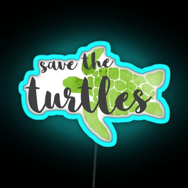 Save The Turtles Green RGB Neon Sign