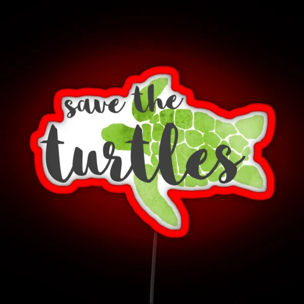 Save The Turtles Green RGB Neon Sign