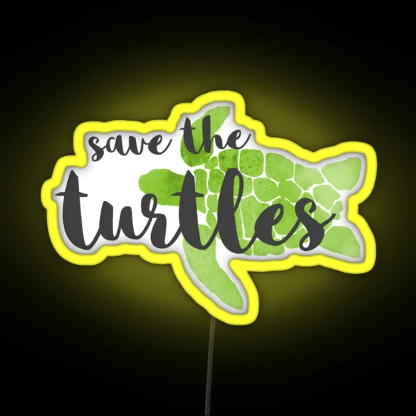 Save The Turtles Green RGB Neon Sign