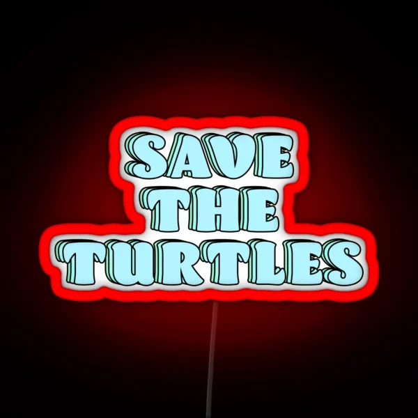 Save The Turtles Pastel RGB Neon Sign